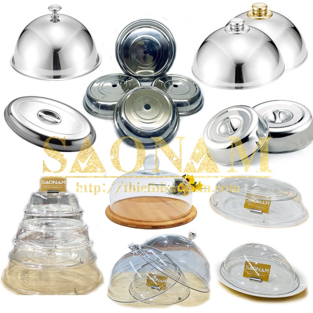 Nắp chụp thức ăn inox và nhựa trong: Giải pháp giữ vệ sinh và nâng tầm bàn tiệc